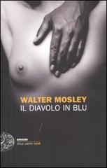 Il diavolo in blu di Walter Mosley edito da Einaudi