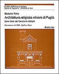 Architettura religiosa minore di Puglia di Gaetano Fano edito da edizioni Dedalo