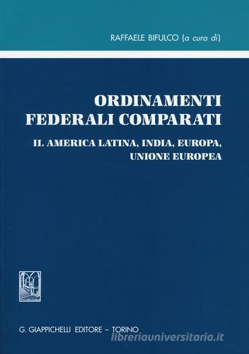 Ordinamenti federali comparati vol.2 edito da Giappichelli