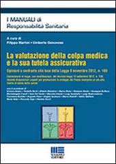 La valutazione della colpa medica e la sua tutela assicurativa edito da Maggioli Editore