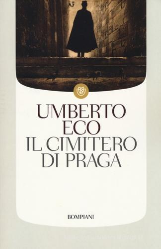 Il cimitero di Praga di Umberto Eco edito da Bompiani