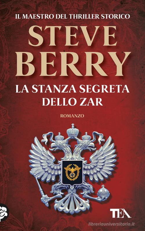 Libro La stanza segreta dello zar di Steve Berry TEA Top di TEA