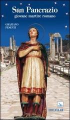 San Pancrazio. Giovane martire romano di Graziano Pesenti edito da Velar