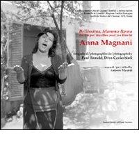 Bellissima, Mamma Roma due film per Anna Magnani edito da Il Ponte Vecchio
