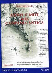 Genti e miti della Campania antica di Italo Sarcone edito da Laco