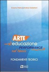 Arte, educazione, performance nel tennis di Erasmo Palma, Andrea Castellani edito da MdS Editore