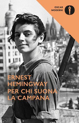 Per chi suona la campana di Ernest Hemingway edito da Mondadori