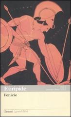 Fenice. Testo greco a fronte di Euripide edito da Garzanti