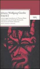 Faust di Johann Wolfgang Goethe edito da BUR Biblioteca Univ. Rizzoli