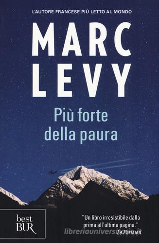 Più forte della paura di Marc Levy edito da Rizzoli