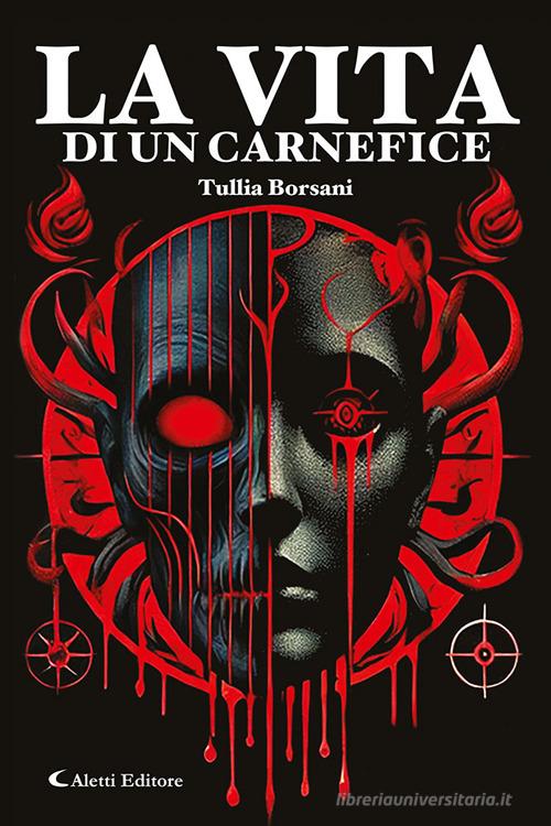 Libro La vita di un carnefice di Tullia Borsani I diamanti di Aletti editore