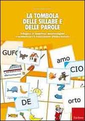 La tombola delle sillabe e delle parole. Sviluppare le competenze metafonologiche e automizzare il riconoscimento sillabico-lessicale di Marina Brignola edito da Erickson