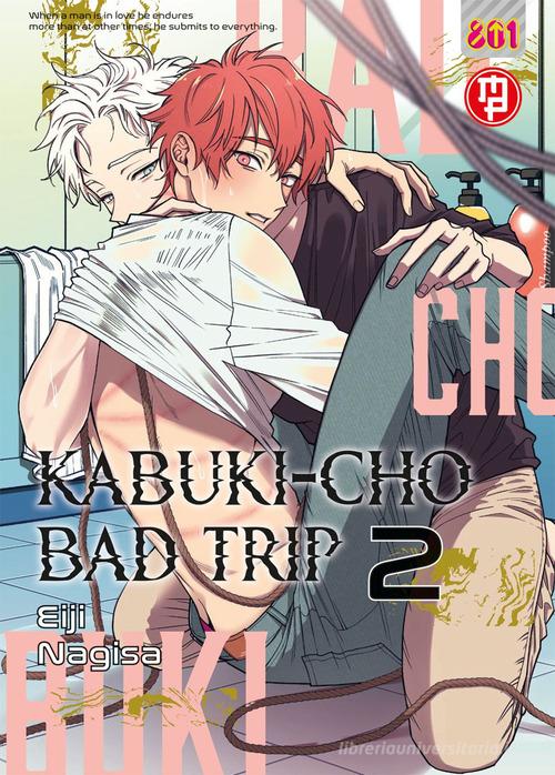 Kabuki-cho bad trip vol. 2 di Eijii Nagisa edito da Magic Press