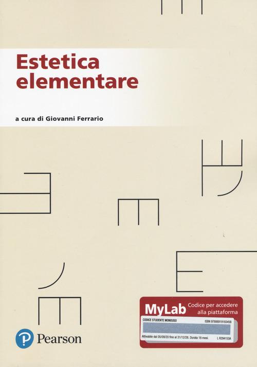 Estetica elementare. Ediz. MyLab edito da Pearson