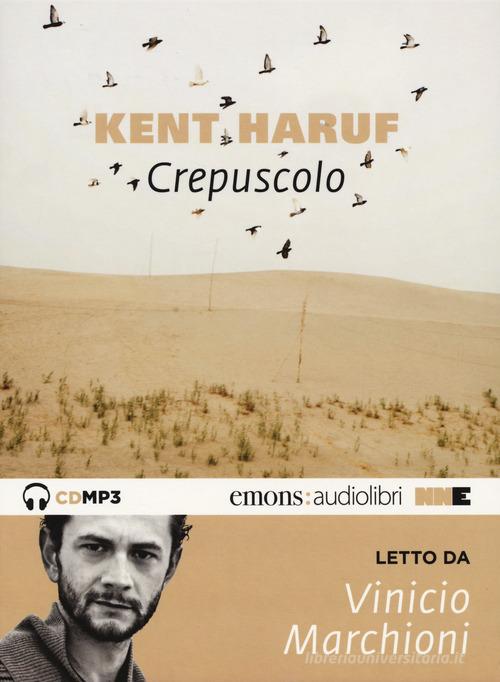 Crepuscolo. Trilogia della pianura letto da Vinicio Marchioni. Audiolibro. CD Audio formato MP3 vol.2 di Kent Haruf edito da NN Editore