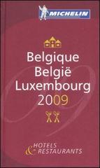 Belgique Luxembourg-België Luxembourg 2009. La Guida Michelin. Ediz. francese, tedesca, olandese e inglese edito da Michelin Italiana