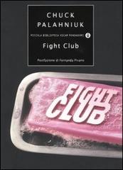 Fight club di Chuck Palahniuk edito da Mondadori