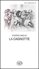La cagnotte di Eugène Labiche edito da Einaudi