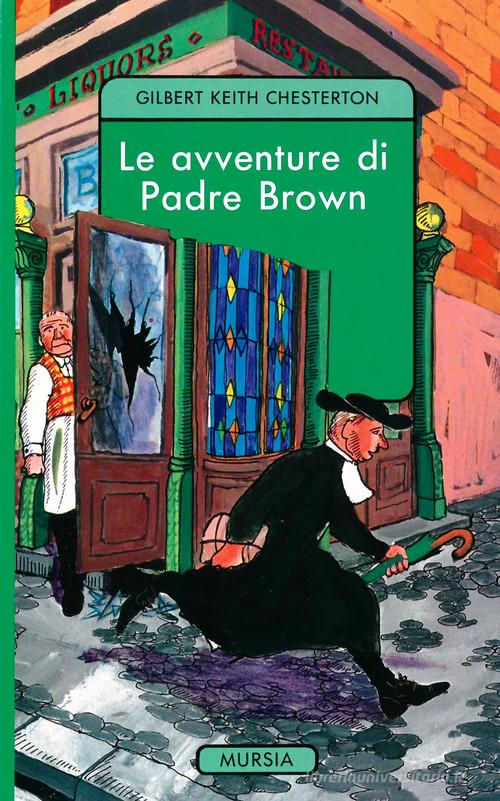 Le avventure di padre Brown di Gilbert Keith Chesterton edito da Ugo Mursia Editore