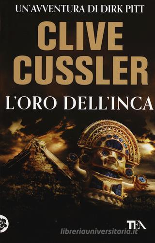 L' oro dell'Inca di Clive Cussler edito da TEA