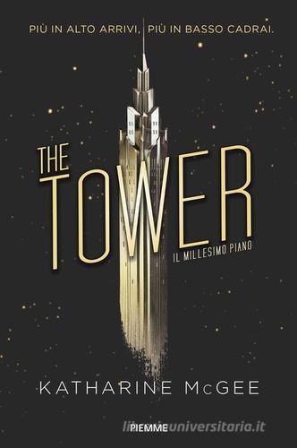Il millesimo piano. The tower di Katharine McGee edito da Piemme