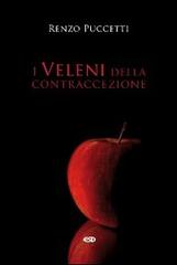 I veleni della contraccezione di Renzo Puccetti edito da ESD-Edizioni Studio Domenicano