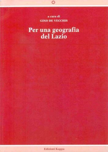 Per una geografia del Lazio edito da Kappa