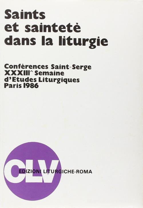 Saints et sainteté dans la liturgie (Parigi, 1986) edito da CLV