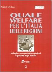 Quale welfare per le regioni. Indagine su aspettative, opinioni e priorità degli italiani edito da Avverbi