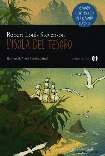L' isola del tesoro di Robert Louis Stevenson edito da Mondadori