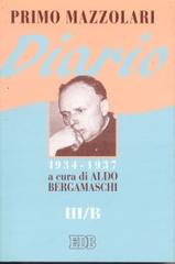 Diario (1934-1937). Vol. 3/B di Primo Mazzolari edito da EDB
