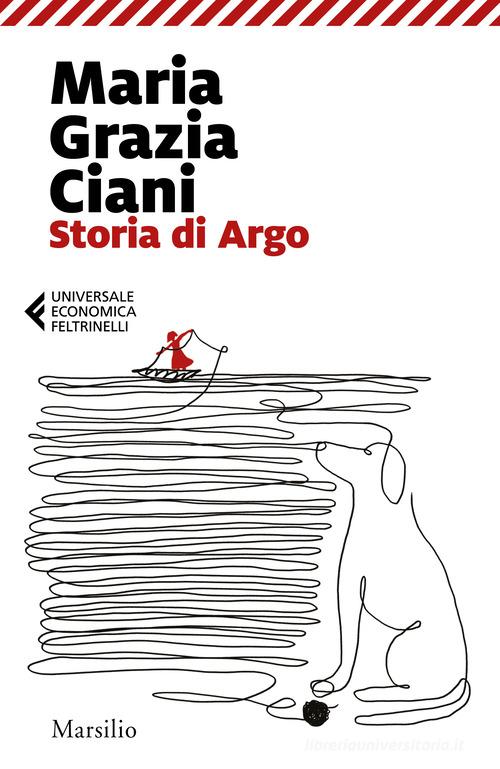 Libro Storia di Argo di Maria Grazia Ciani Universale economica Feltrinelli di Marsilio
