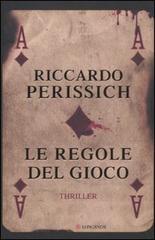 Le regole del gioco di Riccardo Perissich edito da Longanesi