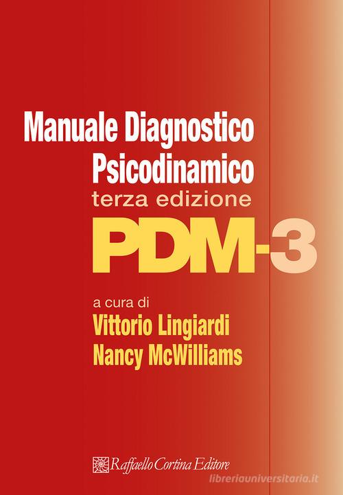 Manuale diagnostico psicodinamico. PDM-3 edito da Raffaello Cortina Editore