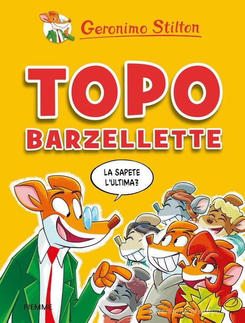 Topo barzellette di Geronimo Stilton edito da Piemme