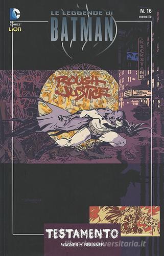 Testamento. Le leggende di Batman vol.16 di Matt Wagner, Chris Brunner edito da Lion