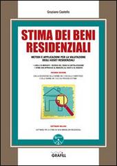 Stima dei beni residenziali. Con Contenuto digitale per download e accesso on line di Graziano Castello edito da Grafill