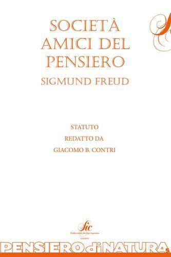 Società amici del pensiero di Giacomo B. Contri edito da Sic Edizioni