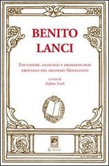 Benito Lanci. Educatore, filologo e drammaturgo frentano del secondo Novecento edito da Carabba