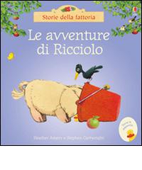 Le avventure di Ricciolo di Heather Amery, Stephen Cartwright edito da Usborne Publishing