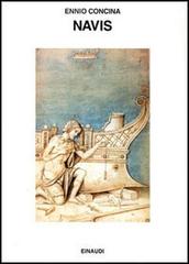 Navis. L'umanesimo sul mare (1470-1740) di Ennio Concina edito da Einaudi
