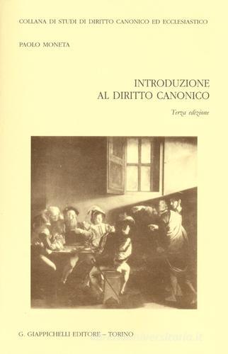 Introduzione al diritto canonico di Paolo Moneta edito da Giappichelli