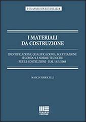 I materiali da costruzione di Marco Torricelli edito da Maggioli Editore