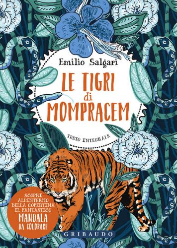 Le tigri di Mompracem. Ediz. integrale di Emilio Salgari edito da Gribaudo