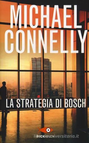 La strategia di Bosch di Michael Connelly edito da Piemme