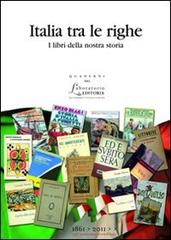 Italia tra le righe. I libri della nostra storia edito da EDUCatt Università Cattolica