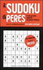 Il Sudoku di Peres. Livello 3 medio di Ennio Peres, Riccardo Bersani edito da Dalai Editore