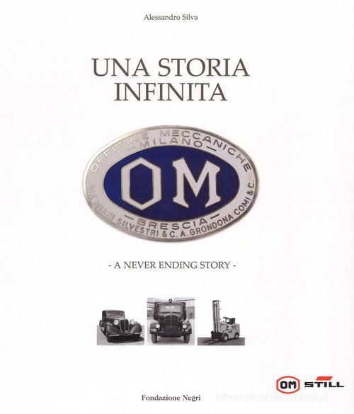 OM. Una storia infinita-A never ending story di Alessandro Silva edito da Fondazione Negri