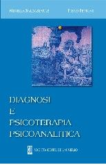 Diagnosi e psicoterapia psicoanalitica di Mirella Baldassarre, Piero Petrini edito da SEU