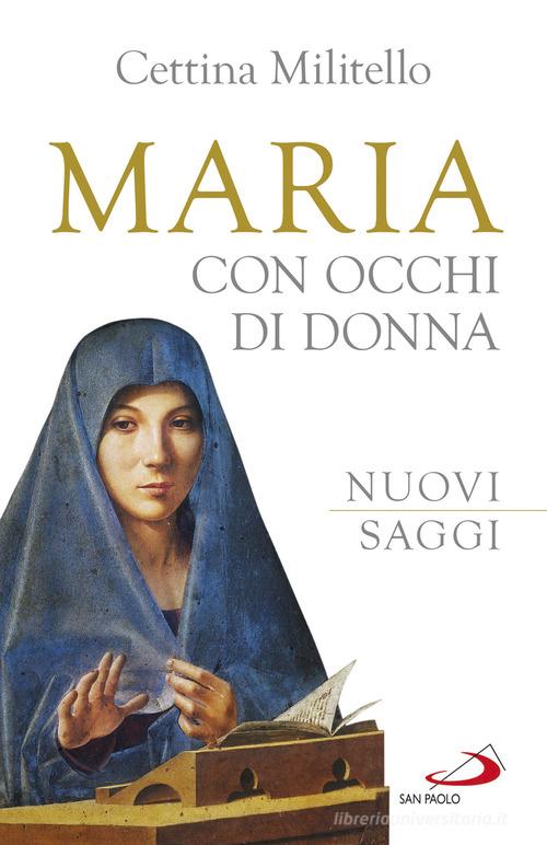 Maria con occhi di donna. Nuovi saggi di Cettina Militello edito da San Paolo Edizioni